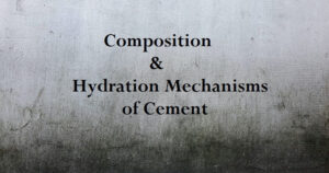 Image showing a concrete texture background for the title "Composition & Hydration Mechanisms of Cement"