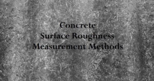 Picture of a concrete background with a title "Concrete Surface Roughness Measurement Methods"