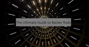 Title "The Ultimate Guide to Backer Rods" on a dark background with lights