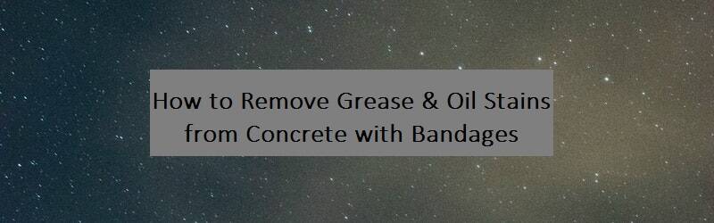 Night sky background on a title "How to Remove Grease & Oil Stains from Concrete with Bandages"