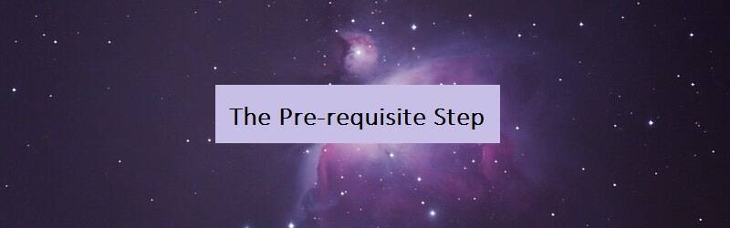 "the prerequisite step" title on a dark background